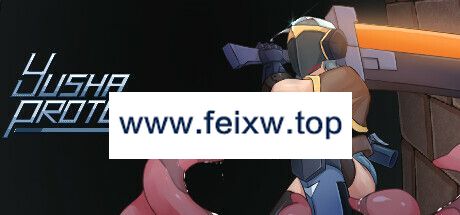 【像素ACT/STEAM官中/新作】Yusha Prototype -原型勇者- Ver1.0009【500M/度盘】-游戏网