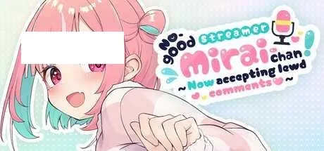 [SLG/PC/官中] 傻乎乎主播蔚来！ No-good Streamer Mirai-chan! 官方中文版 [1G/百度微云]-游戏网