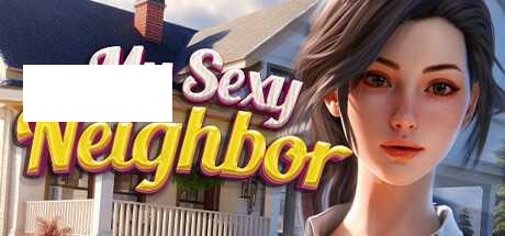 [SLG/PC/官中] 我的性感邻居 My Sexy Neighbor 官中步兵版 [2G/微云OD]-游戏网