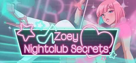 [SLG/PC/官中] Zoey: Nightclub Secrets 官中步兵版 [600M/微云OD]-游戏网